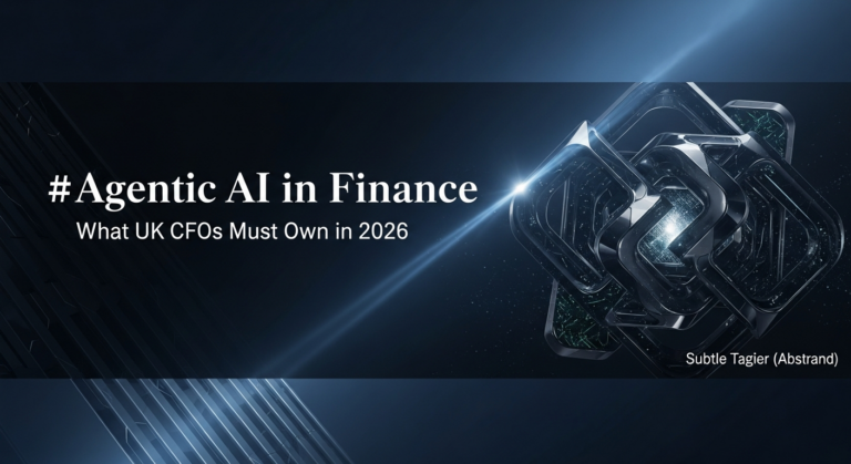 Agentic AI in Finance: What UK CFOs Must Own in 2026